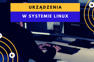 Urządzenia w systemie Linux