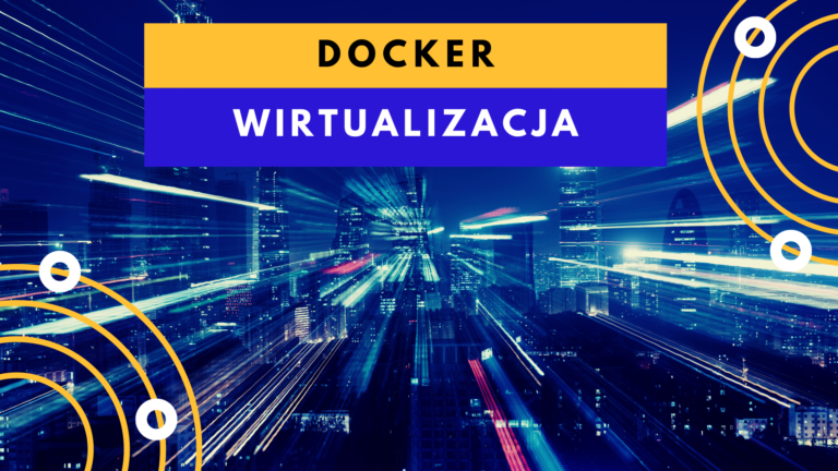 Docker vs Wirtualizacja
