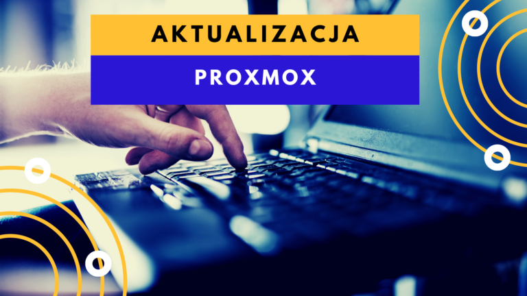 Aktualizacja Proxmox 7 do 8